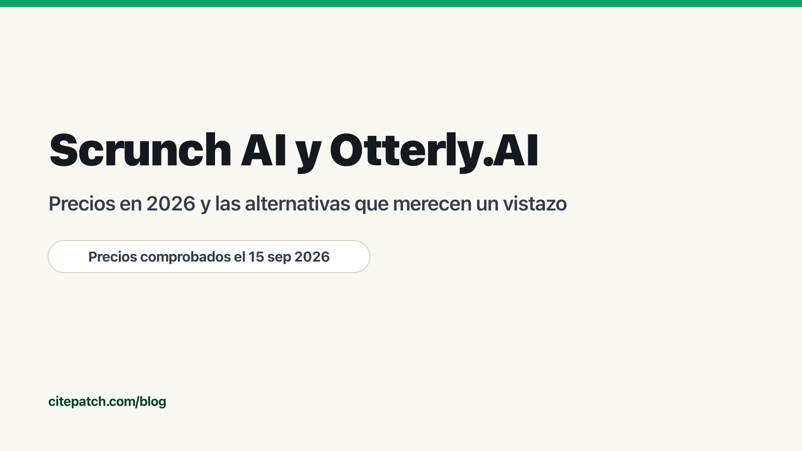 Scrunch AI y Otterly.AI: precios en 2026 y las alternativas que merecen un vistazo